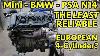 Another Total Junk Bmw Mini Cooper N14 Engine Teardown Dead At 107k These Are The Worst Deja Vu